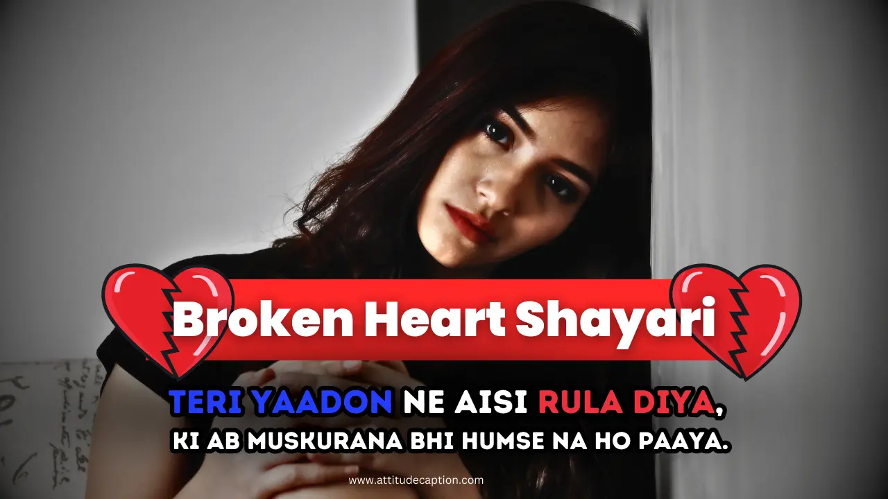 499+ Sad Broken Heart Shayari in English - Attitude Caption